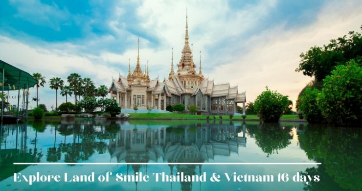 /files/files_1/Tour/2023/explore-land-of-smile-thailand-vietnam-16-days/62aae20f32e10.jpg