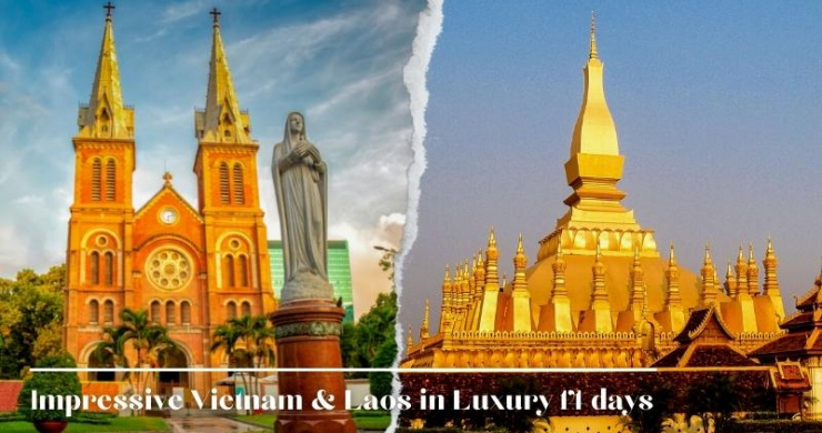 Impressive Vietnam & Laos in Luxury 14 days - Private Tour